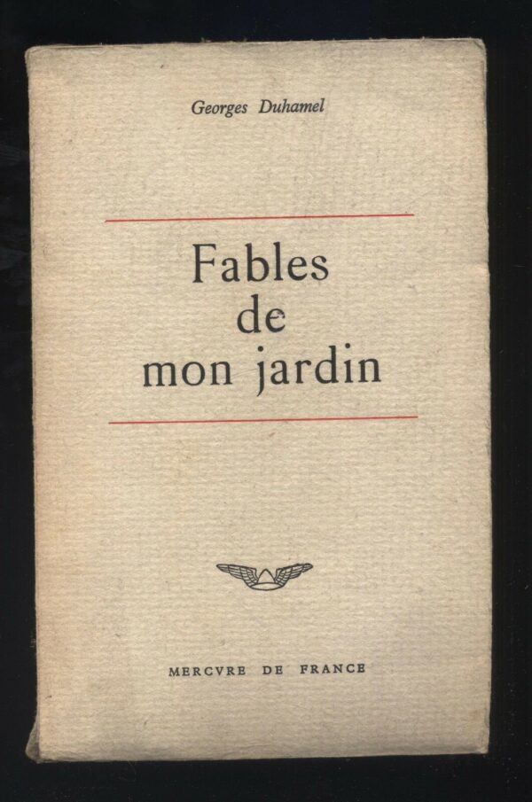 FABLES-DE-MON-JARDIN-di-Georges-Duhamel-ed-1961-Mercure-De-France-B11-121534294774