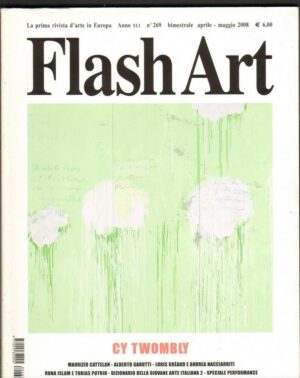 FLASH ART n° 269 Bimestrale Aprile - Maggio 2008 Anno XLI  ed. Politi