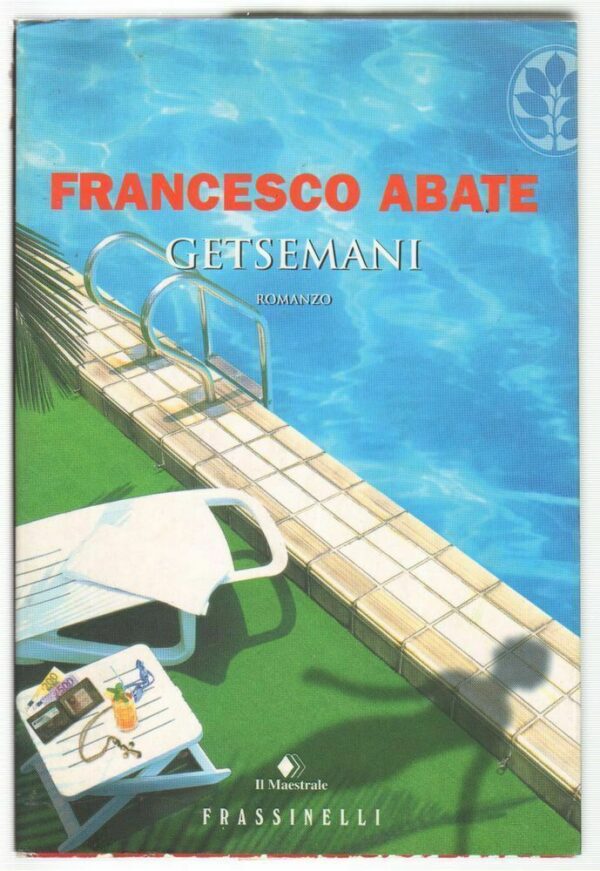 GETSEMANI-di-Francesco-Abate-ed-Frassinelli-2006-122784466994