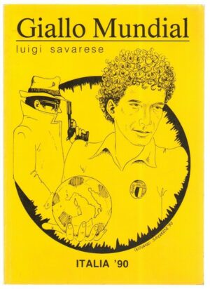 GIALLO MUNDIAL di Luigi Savarese ed. 1990