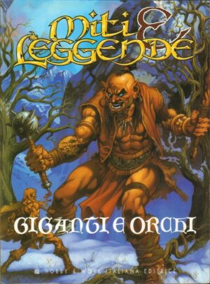 GIGANTI E ORCHI di AA. VV. - Collana Miti e Leggende ed. Hobby & Work