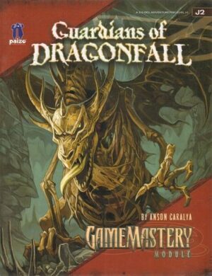 GUARDIANS OF DRAGONFALL - GAMEMASTERY MODULE J2 ed. Paizo Publishing
