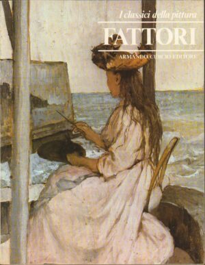 I Classici della Pittura n. 8 FATTORI  ed. Curcio1979