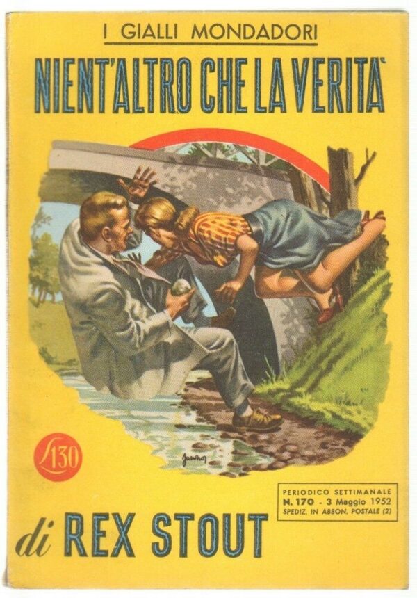 I-Gialli-Mondadori-n-170-NIENTALTRO-CHE-LA-VERITA-di-Rex-Stout-ed-1952-113609715694