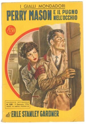I Gialli Mondadori n. 258 PERRY MASON E IL PUGNO NELL'OCCHIO di Gardner ed. 1954