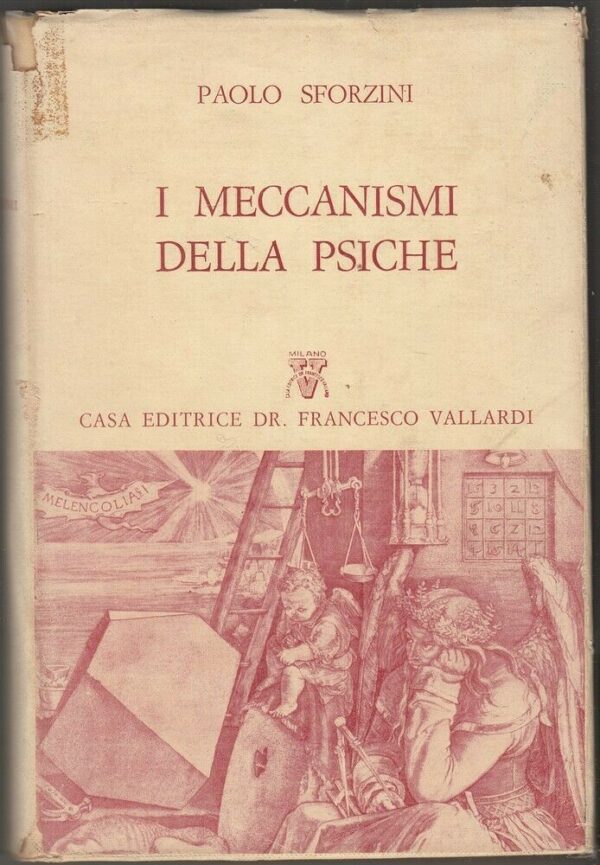 I-MECCANISMI-DELLA-PSICHE-di-Paolo-Sforzini-ed-Vallardi-124006310904