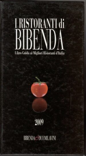 I RISTORANTI DI BIBENDA ed. 2009 Bibenda
