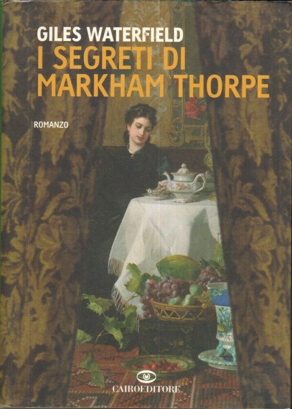 I-SEGRETI-DI-MARKHAM-THORPE-di-Giles-Waterfield-ed-Cairo-111967318164