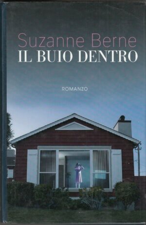 IL BUIO DENTRO di Suzanne Berne ed. De Agostini
