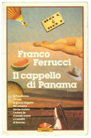 IL CAPPELLO DI PANAMA di Franco Ferrucci ed. Leonardo