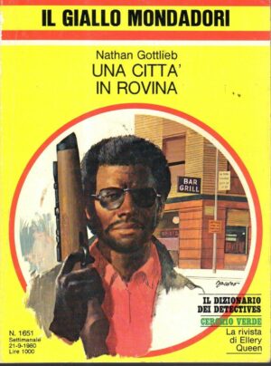 IL GIALLO MONDADORI n°1651 CON INSERTO- UNA CITTA' IN ROVINA di Nathan Gottlieb