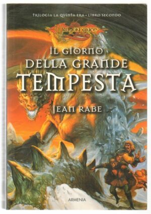 IL GIORNO DELLA GRANDE TEMPESTA. La Quinta Era Vol. 2 di Jean Rabe ed. Armenia