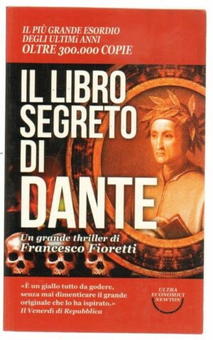 IL LIBRO SEGRETO DI DANTE di Fiorettil ed. Newton Compton - Ultra Economici n. 3