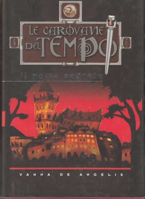 IL-NOME-SEGRETO-LE-CAROVANE-DEL-TEMPO-Vol-1-di-Vanna-De-Angelis-ed-San-Paolo-122466759304