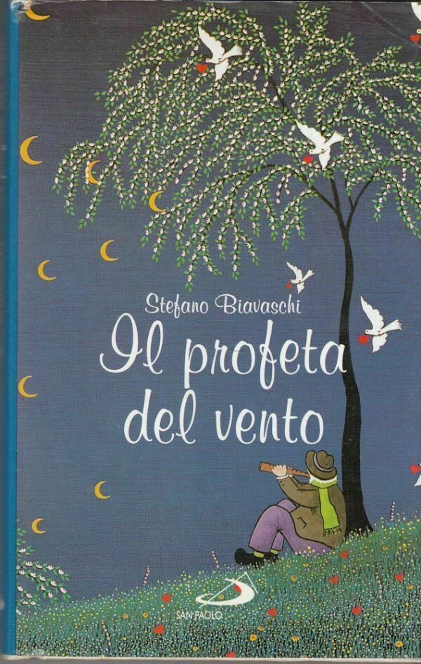 IL-PROFETA-DEL-VENTO-di-Stefano-Biavaschi-ed-San-Paolo-1999-112416655144