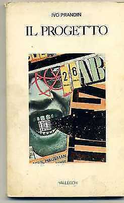 IL PROGETTO di Ivo Prandin 1° ed. 1980 Vallecchi