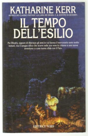 IL TEMPO DELL'ESILIO di Katharine Kerr ed. Nord 1998