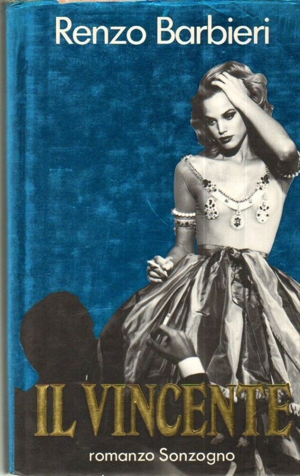 IL-VINCENTE-di-Renzo-Barbieri-1-ed-Sonzogno-1991-122008894884
