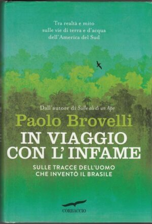 IN VIAGGIO CON L'INFAME di Paolo Brovelli ed. Corbaccio 2014