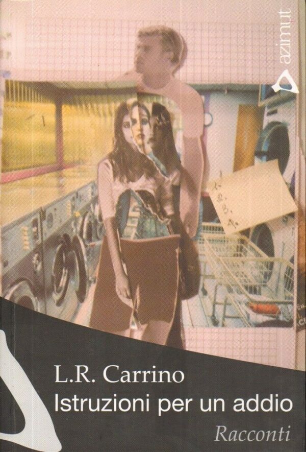 ISTRUZIONI-PER-UN-ADDIO-di-L-R-Carrino-ed-Azimut-121953779204