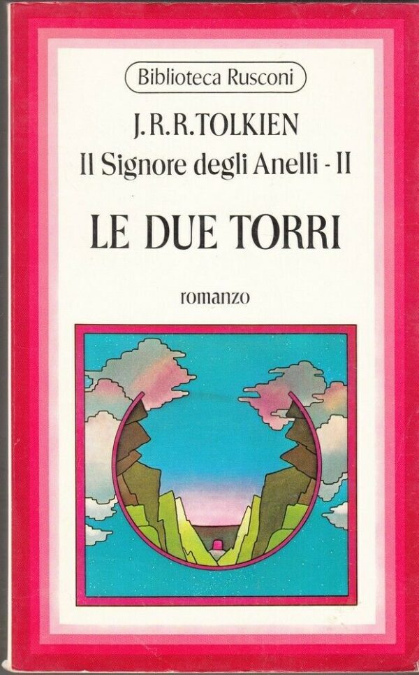 Il-Signore-degli-Anelli-vol-2-LE-DUE-TORRI-di-J-R-R-Tolkien-ed-Rusconi-197-113892990744