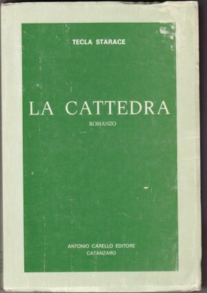 LA CATTEDRA di Tecla Starace ed. Carello