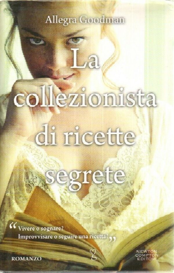 LA-COLLEZIONISTA-DI-RICETTE-SEGRETE-di-Allegra-Goodman-ed-Newton-Compton-121999834654