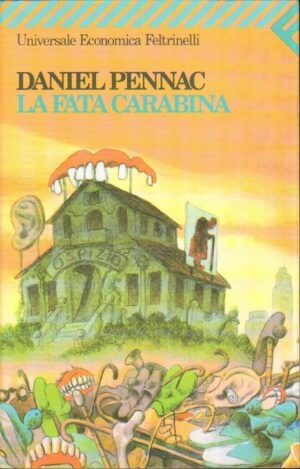 LA FATA CARABINA di Daniel Pennac ed. Feltrinelli 2003