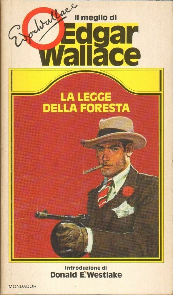 LA LEGGE DELLA FORESTA di Edgar Wallace 1° ed. 1982 Mondadori