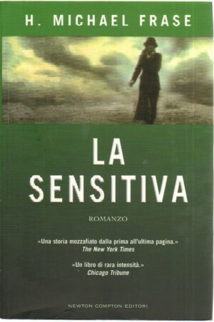 LA SENSITIVA di H. Michael Frase 1° ed. Newton Compton 2006