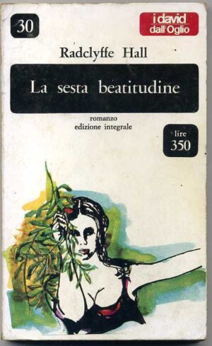 LA SESTA BEATITUDINE di Radclyffe Hall ed. Dall'Oglio