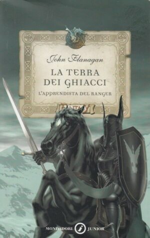 LA TERRA DEI GHIACCI. L'apprendista del Ranger ed. Mondadori