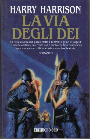 LA VIA DEGLI DEI di Harry Harrison ed. Nord