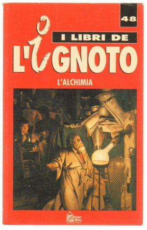 L'ALCHIMIA di Elvira Marteles Hobby & Works Libri de l'Ignoto 48