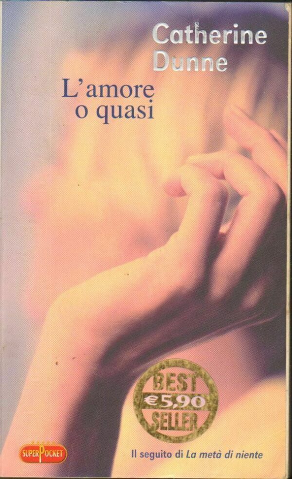 LAMORE-O-QUASI-di-Catherine-Dunne-ed-Superpocket-2009-112341419994