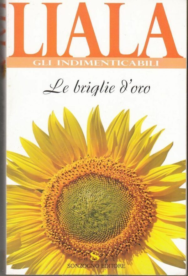 LE-BRIGLIE-DORO-di-Liala-ed-Sonzogno-2009-Sonzogno-112393336844