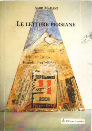 LE LETTURE PERSIANE di Amir Madani ed. Edizioni Associate 2008
