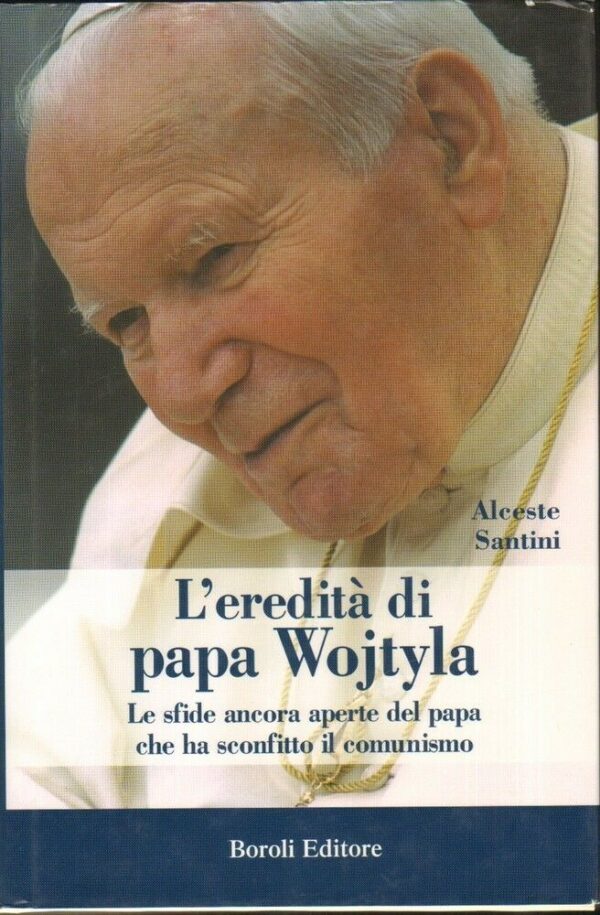 LEREDITA-DI-PAPA-WOJTYLA-Le-sfide-ancora-aperte-di-Santini-ed-Boroli-121760484014