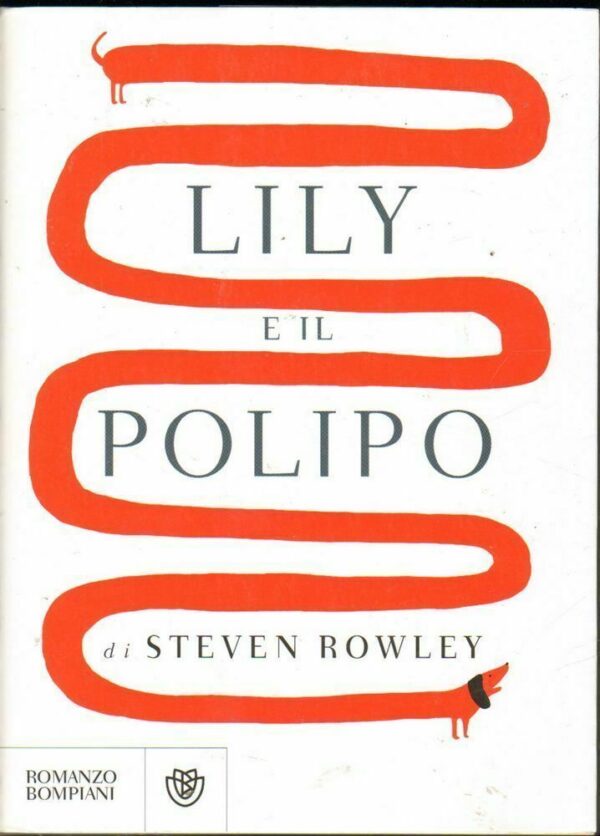 LILY-E-IL-POLIPO-di-Steven-Rowley-ed-Bompiani-2016-122796978074