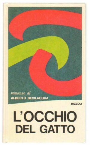 L'OCCHIO DEL GATTO di Alberto Bevilacqua ed. CDE 1976 CDE