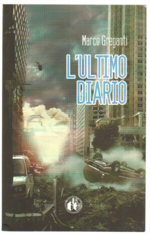 L'ULTIMO DIARIO di Marco Greganti ed. Cut-Up