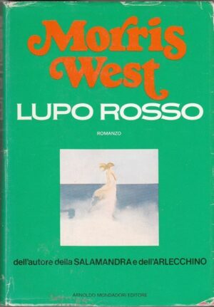 LUPO ROSSO di Morris West ed. Mondadori  1976 Mondadori