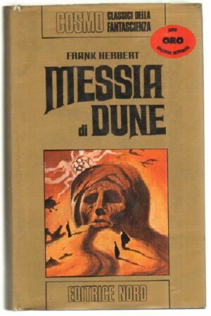 MESSIA DI DUNE. Il Ciclo di Dune vol. 2 di Frank P. Herbert - Cosmo Oro n. 12 ed. Nord