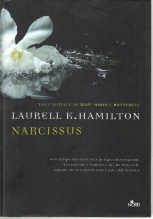 NARCISSUS di Laurell K. Hamilton ed. Nord