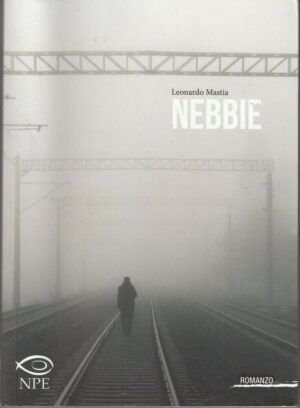 NEBBIE di Leonardo Mastia ed. NPE