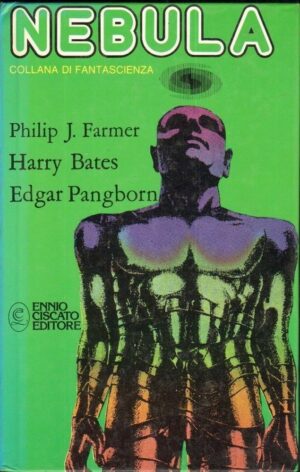 Nebula Vol. 1 Collana di Fantascienza di Farmer, Bates, Pangborn ed. Ciscato