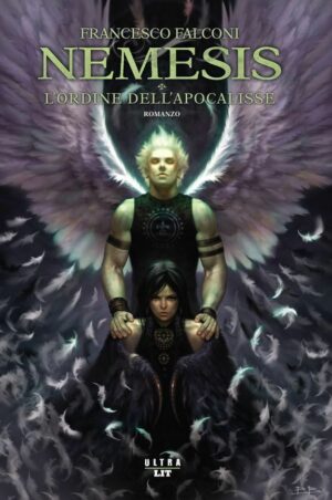 NEMESIS - L'ordine dell'apocalisse. di Francesco Falconi ed. Ultra