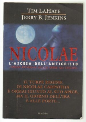 Nicolae - L'ascesa dell'anticristo di Tim Lahaye e Jerry Jenkins ed. Armenia