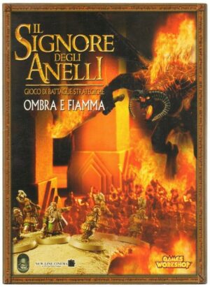 OMBRA E FIAMMA. Il Signore degli Anelli. Gioco di Battaglie Strategiche Games Wo