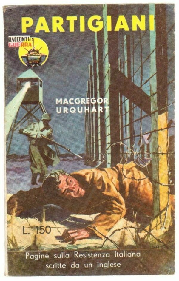 PARTIGIANI-di-MacGregor-Urquhart-ed-Racconti-di-Guerra-n-5-113181821714
